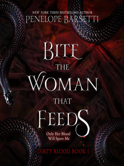 Title details for Bite the Woman That Feeds by Penelope Barsetti - Available